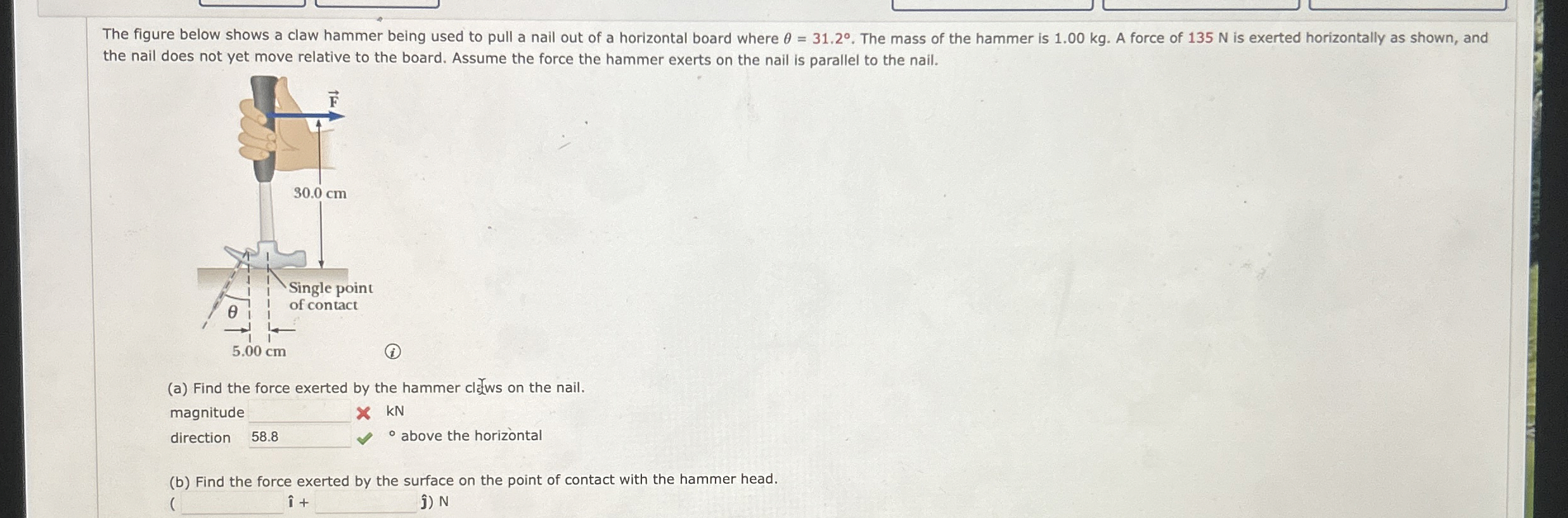 the nail does not yet move relative to the board.