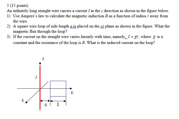 5 ( 1 5 points ) An infinitely long straight wire