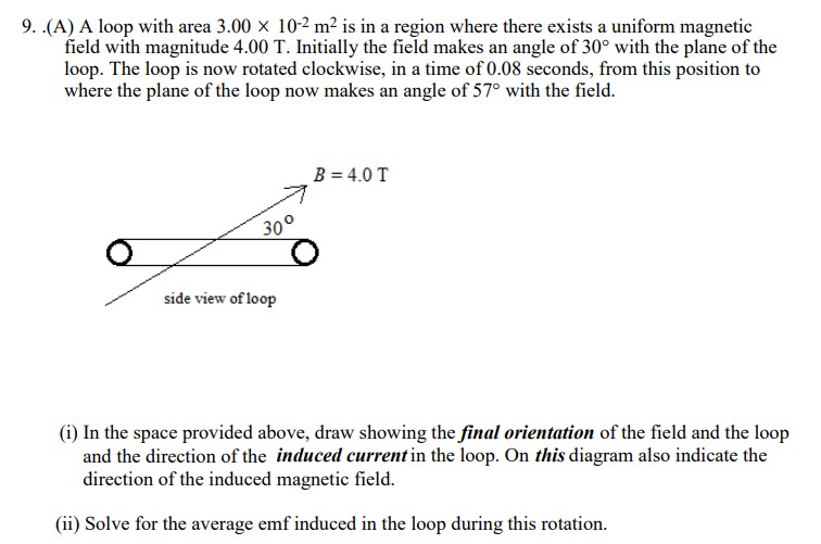 9 . ( A ) A loop with area \ ( 3 . 0 0 \ times 1