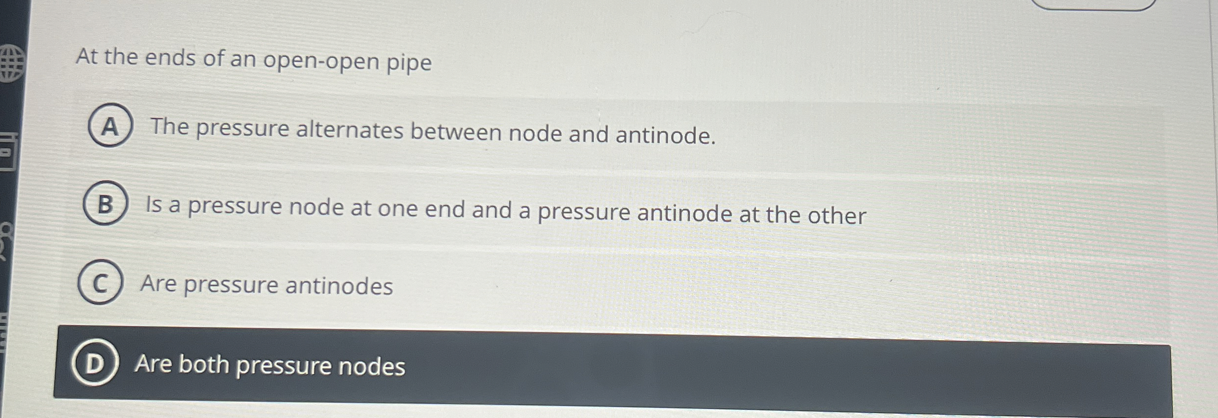 At the ends of an open - open pipe The pressure