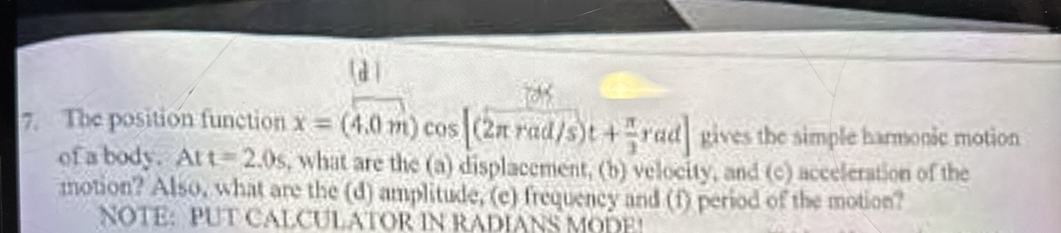 The position function x = ( 4 . 0 m ) c o s [ ( 2