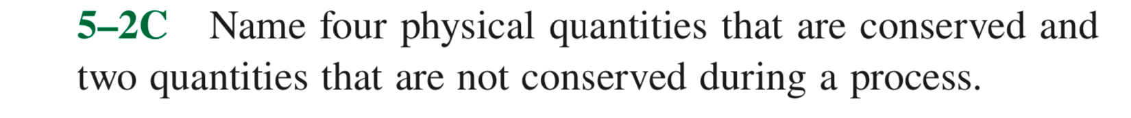 5 - 2 C Name four physical quantities that are
