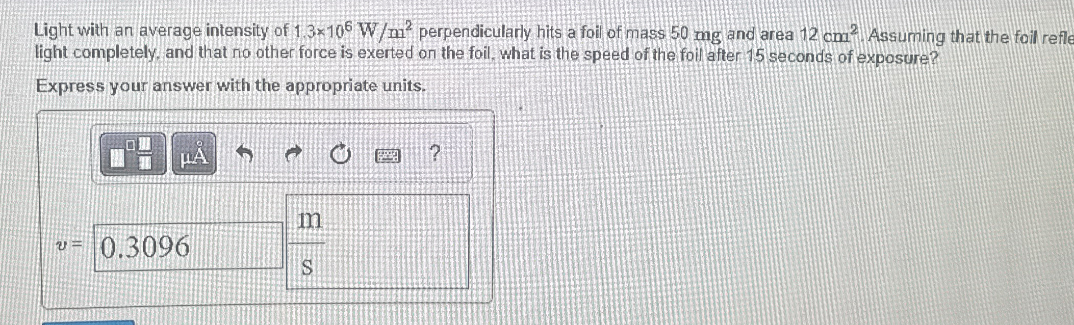Light with an average intensity of 1 . 3 1 0 6 W