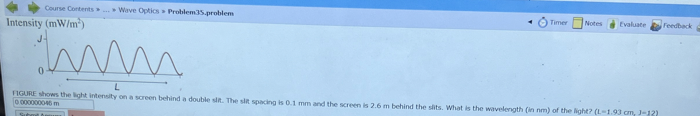 Course Contents . . . Wave Optics Problem 3 5 .