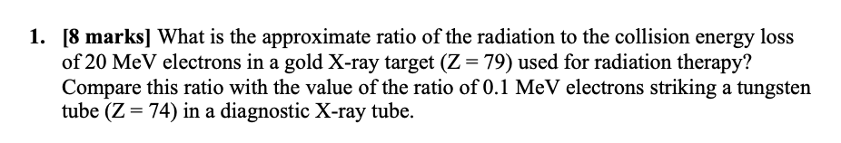 1 . [ 8 marks ] What is the approximate ratio of