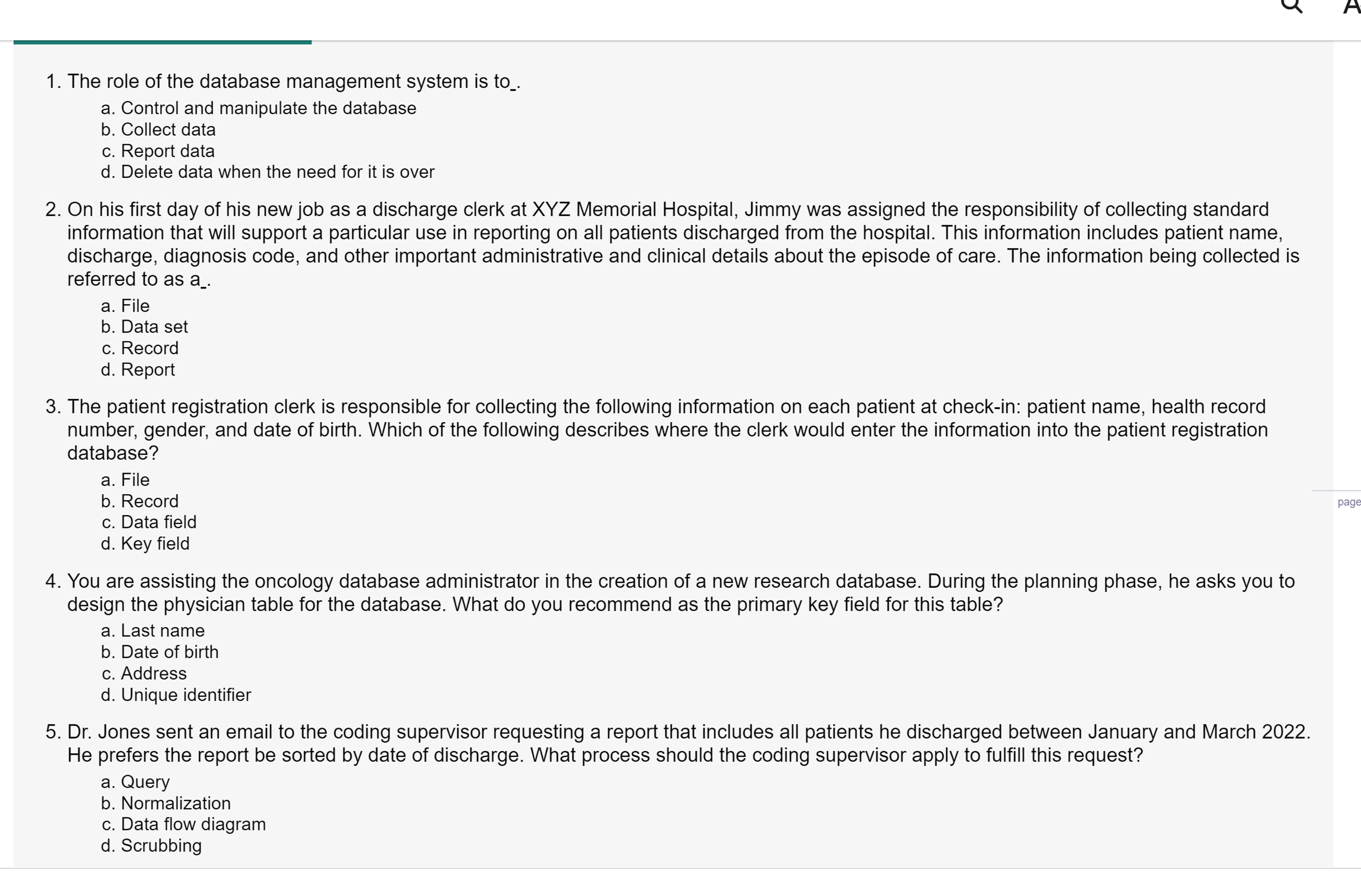 The role of the database management system is to
