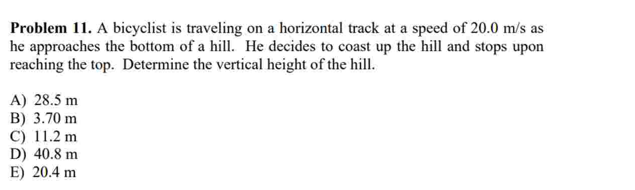 Problem 1 1 . A bicyclist is traveling on a