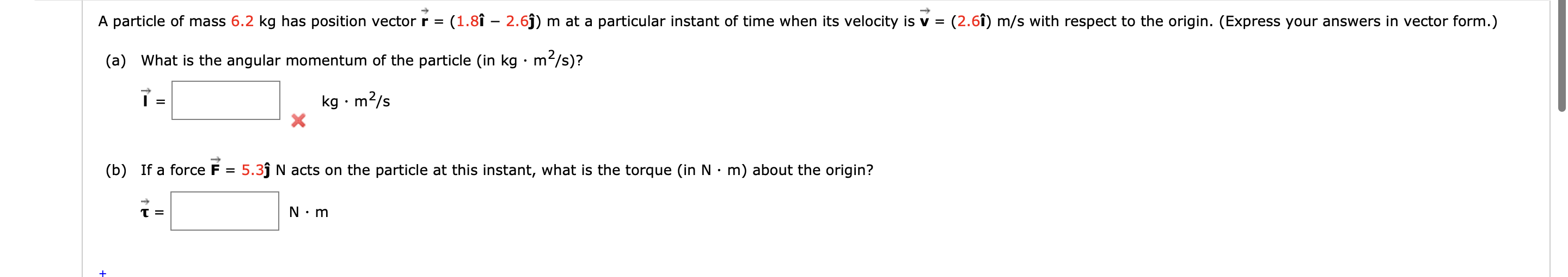 A particle of mass 6 . 2 kg has position vector r
