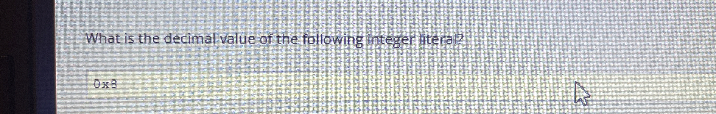 What is the decimal value of the following