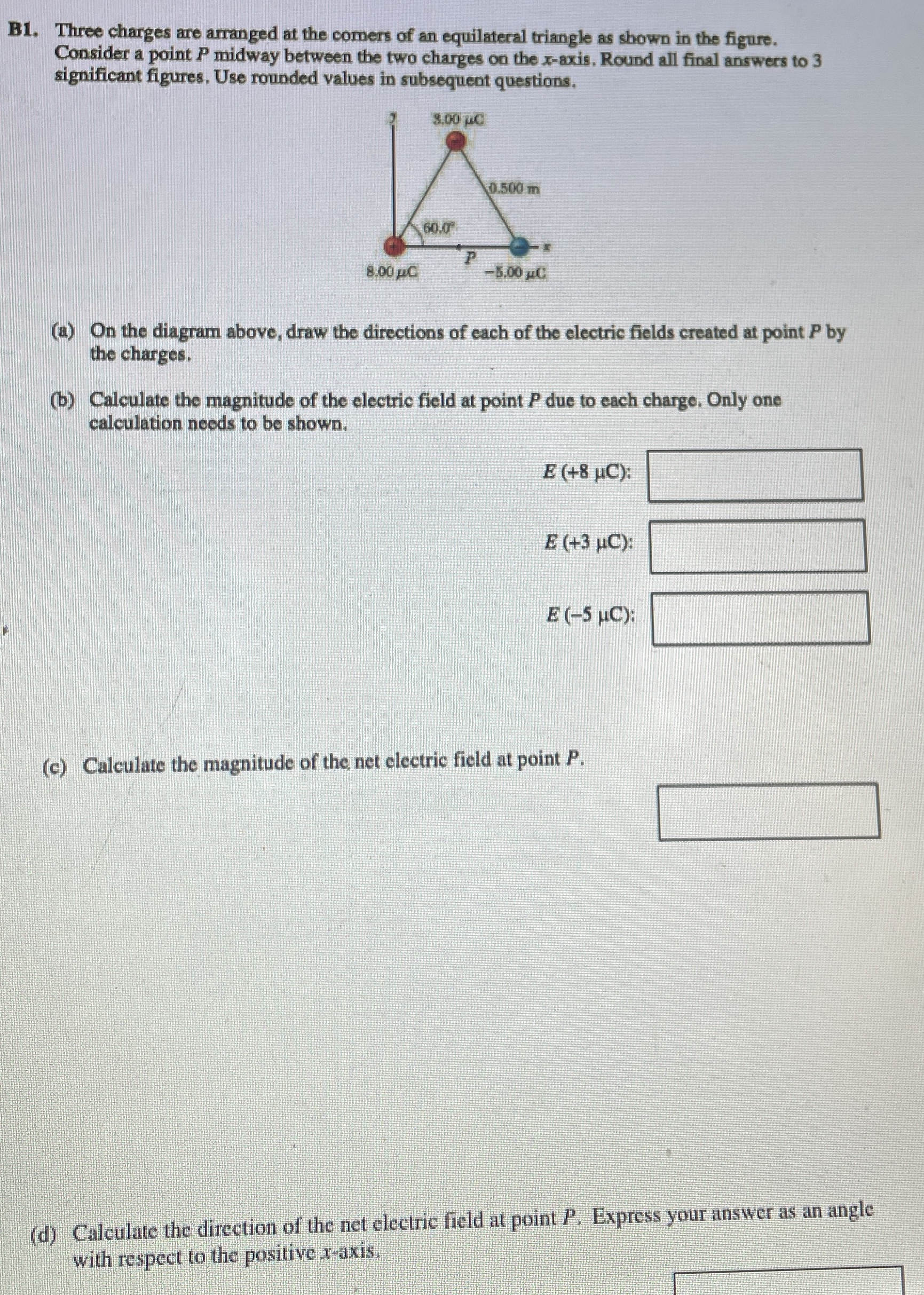 B 1 . Three charges are arranged at the comers of