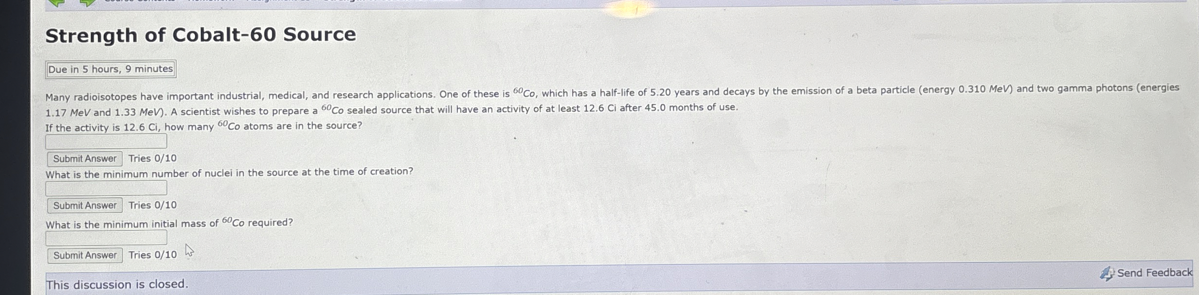 Strength of Cobalt - 6 0 Source Due in 5 hours, 9