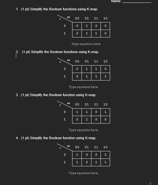Name: ( 1 pt ) Simplify the Boolean functions
