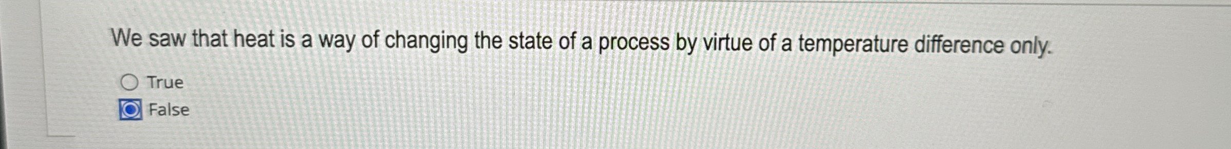 We saw that heat is a way of changing the state