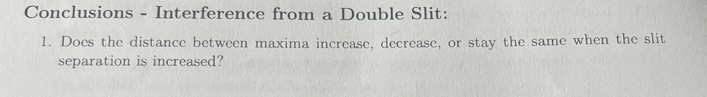 Conclusions - Interference from a Double Slit: