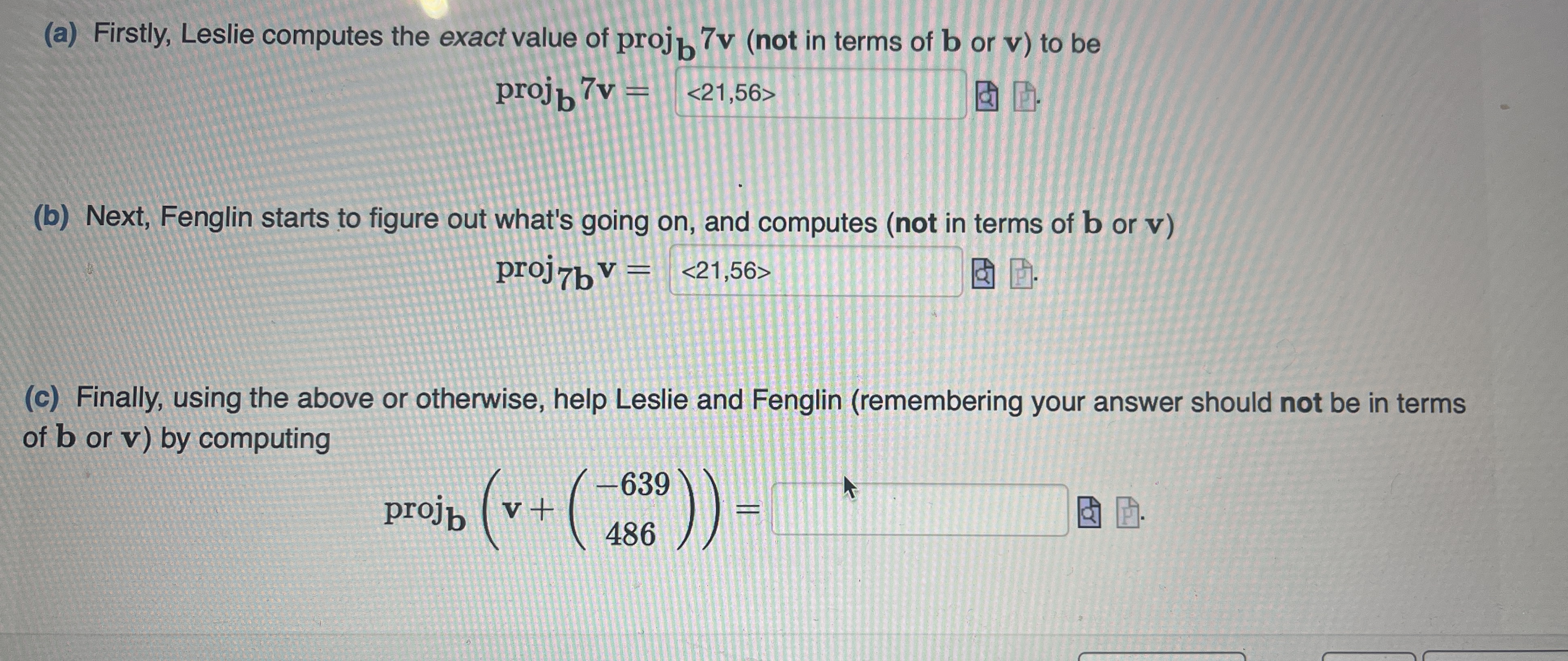 ( a ) Firstly, Leslie computes the exact value of