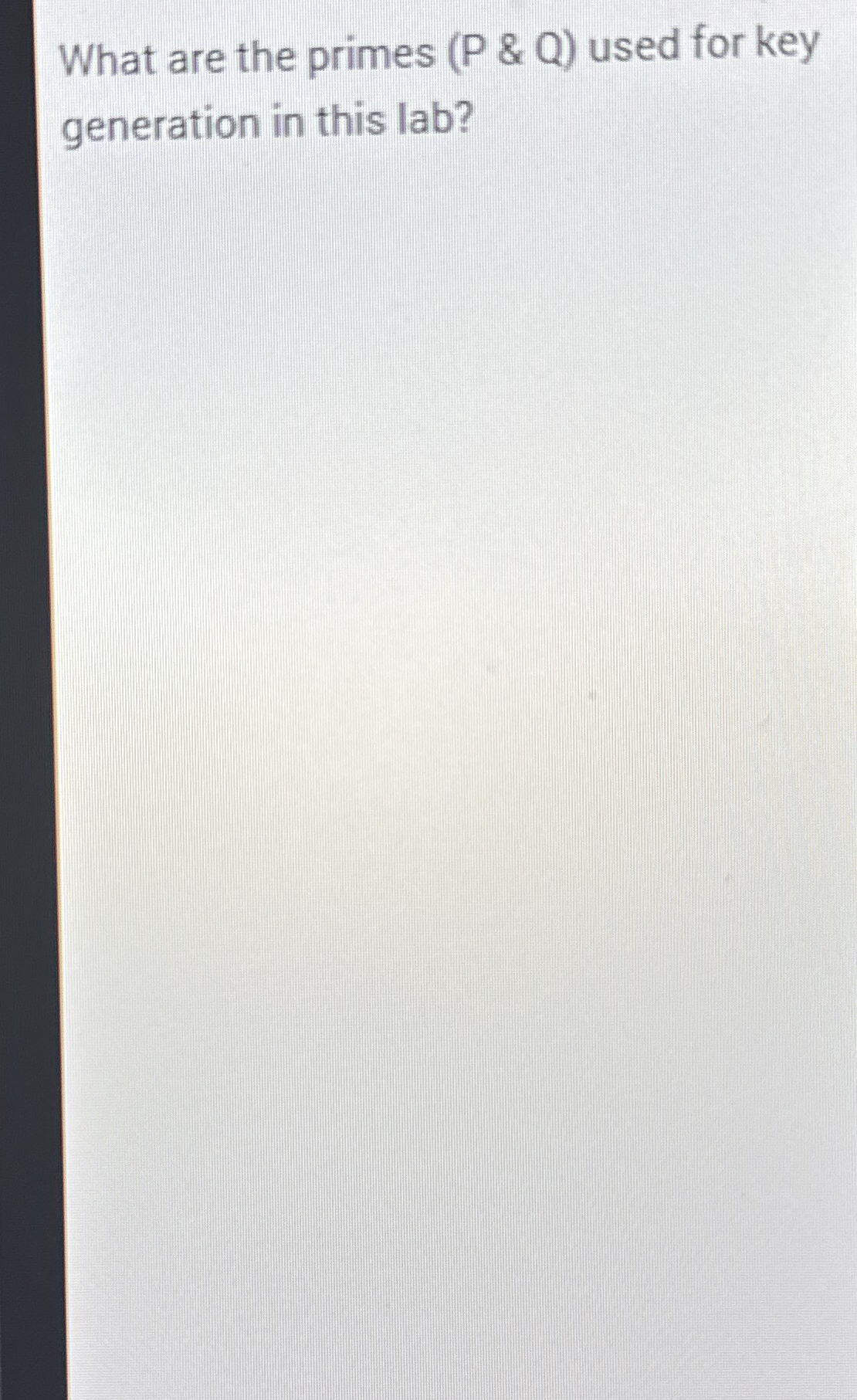 What are the primes ( P & Q ) used for key