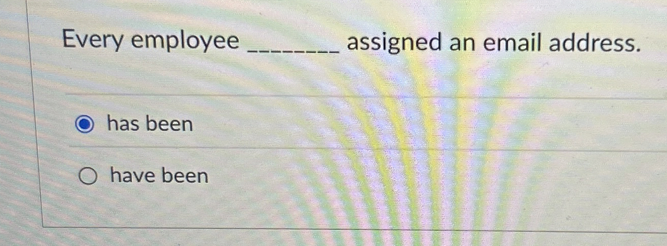 Every employee q , assigned an email address. has