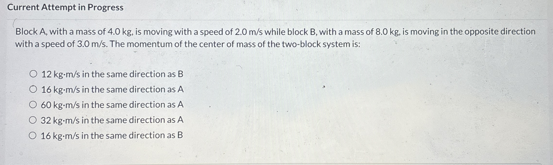 Current Attempt in Progress Block A , with a mass