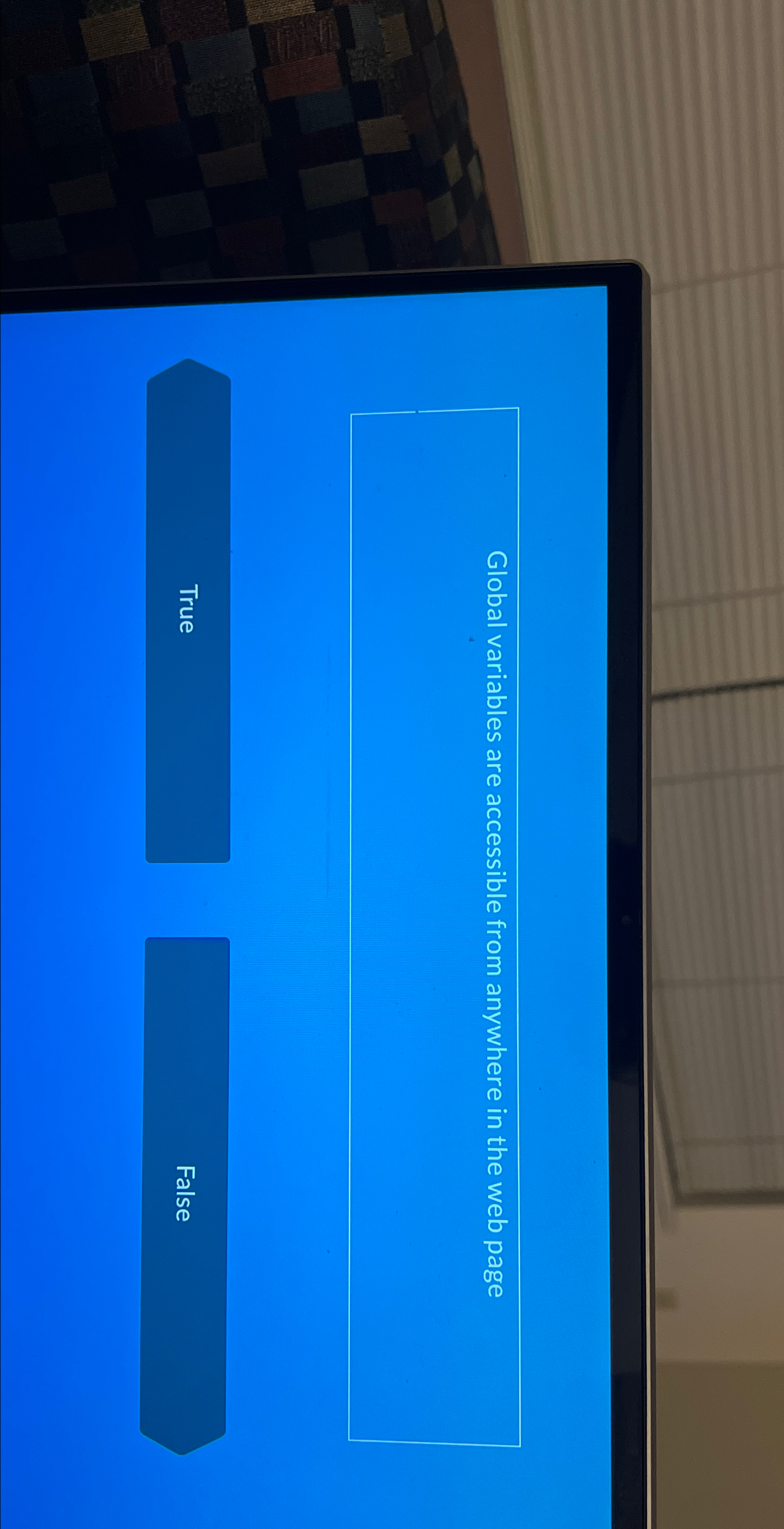 Global variables are accessible from anywhere in