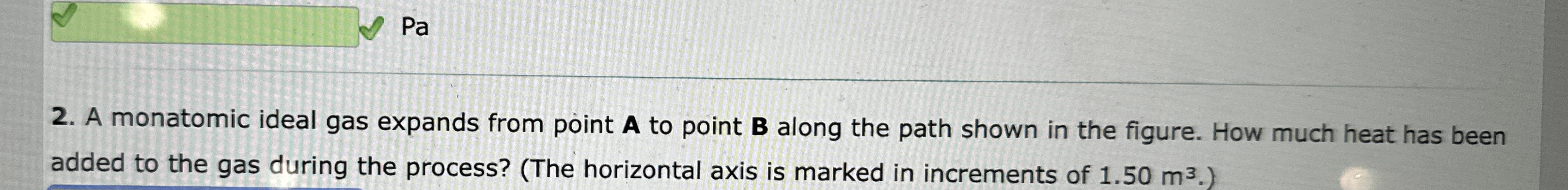 Pa 2 . A monatomic ideal gas expands from point A