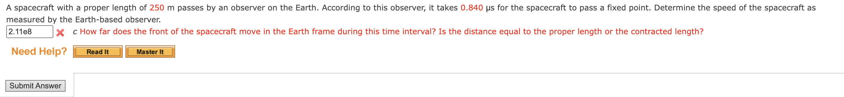 A spacecraft with a proper length of 2 5 0 m