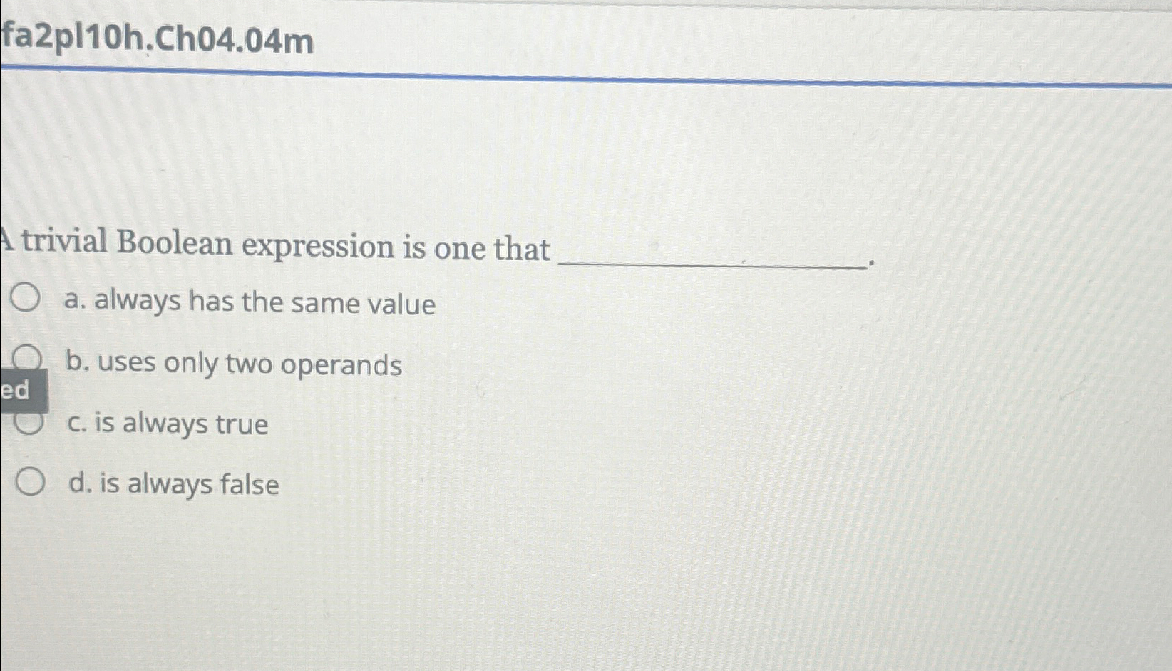fa 2 pl 1 0 h . ch 0 4 . 0 4 m trivial Boolean