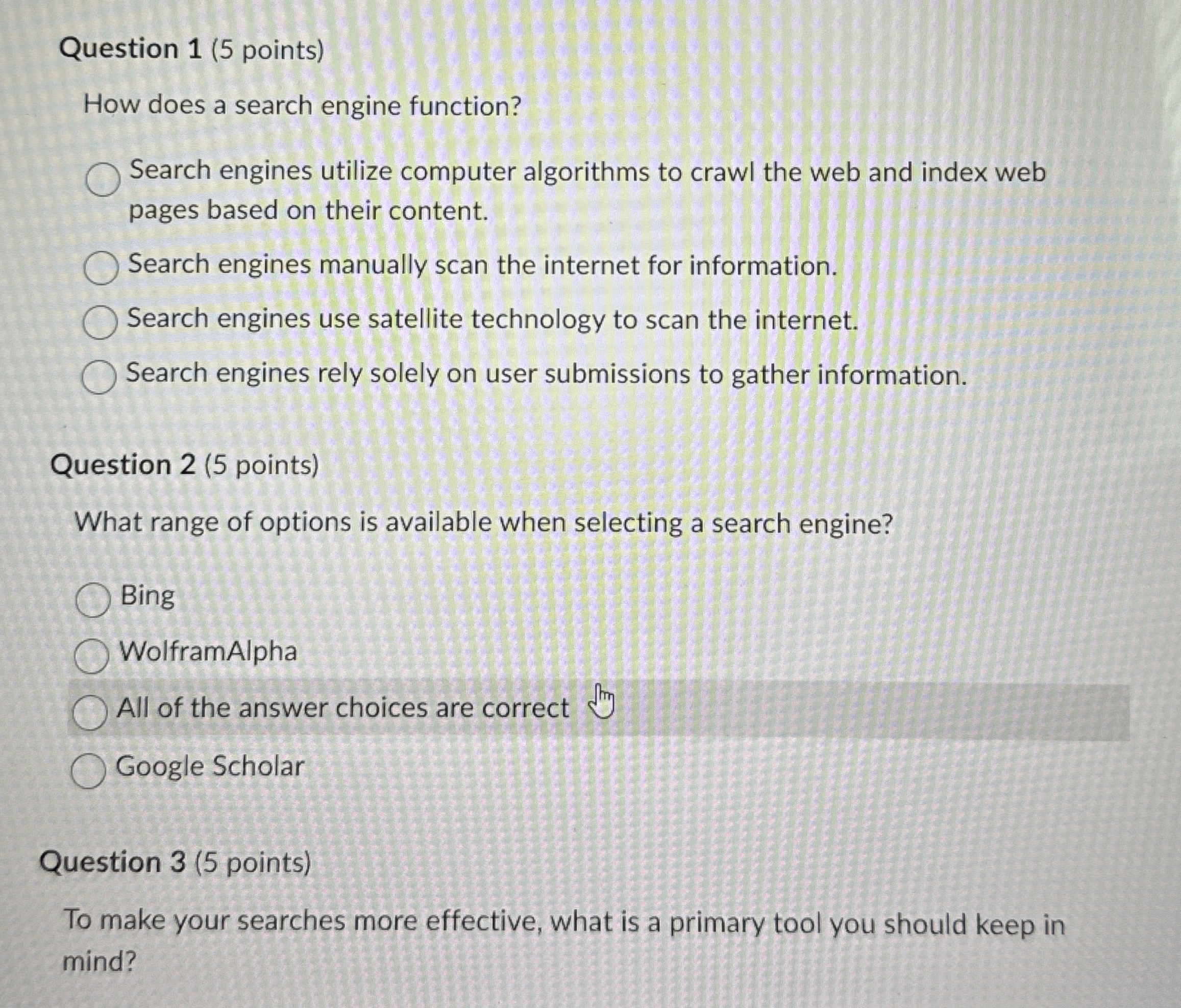 Question 1 ( 5 points ) How does a search engine