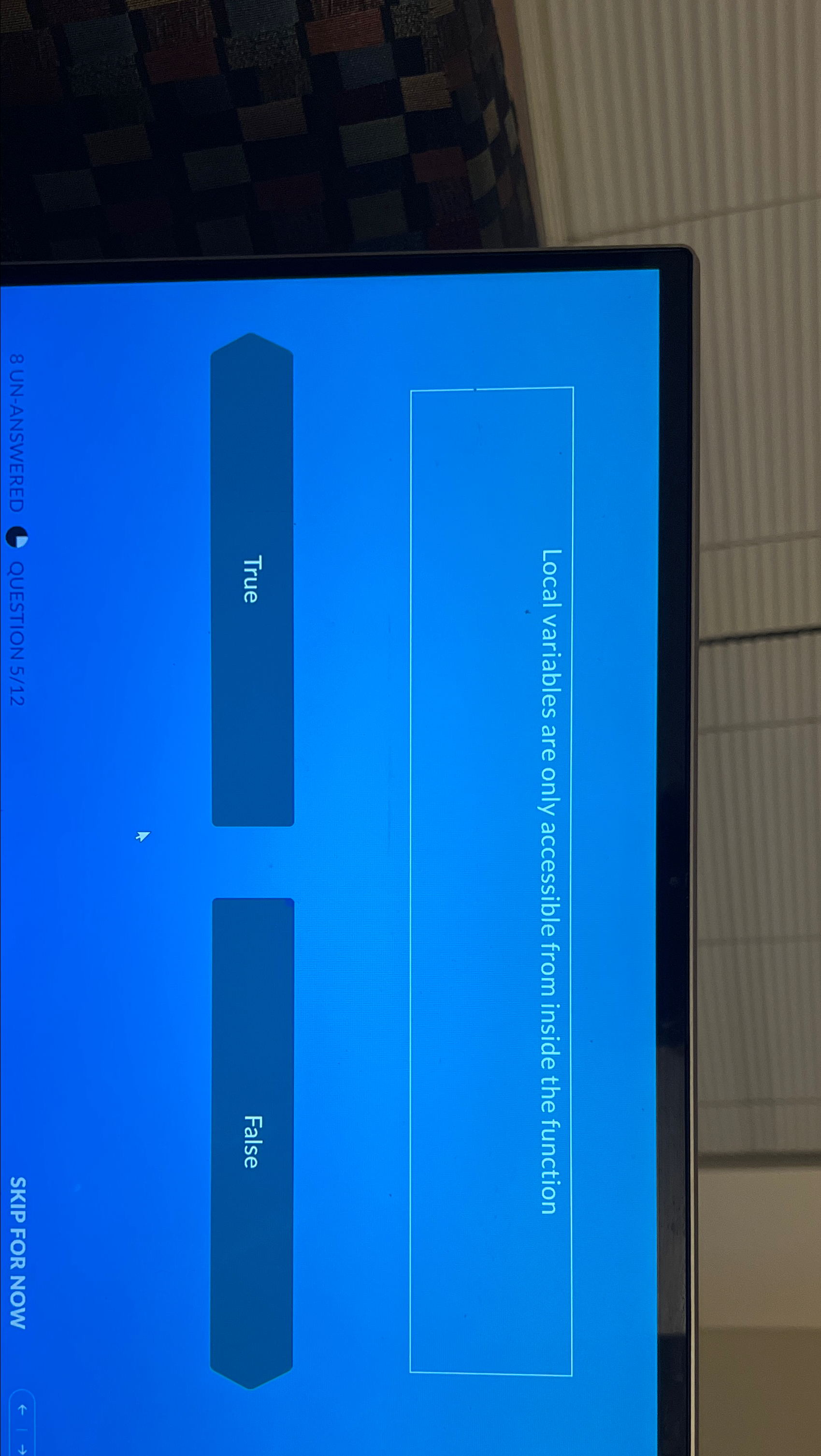 Local variables are only accessible from inside