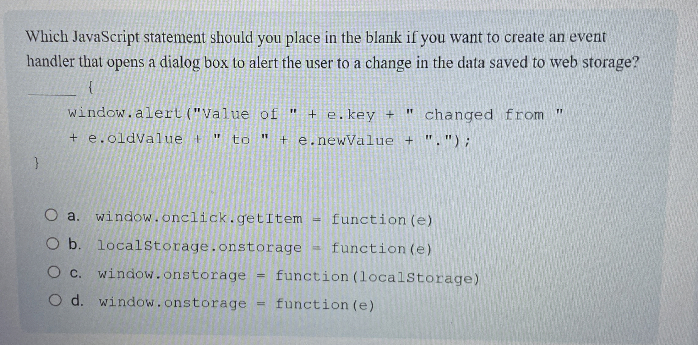 Which JavaScript statement should you place in