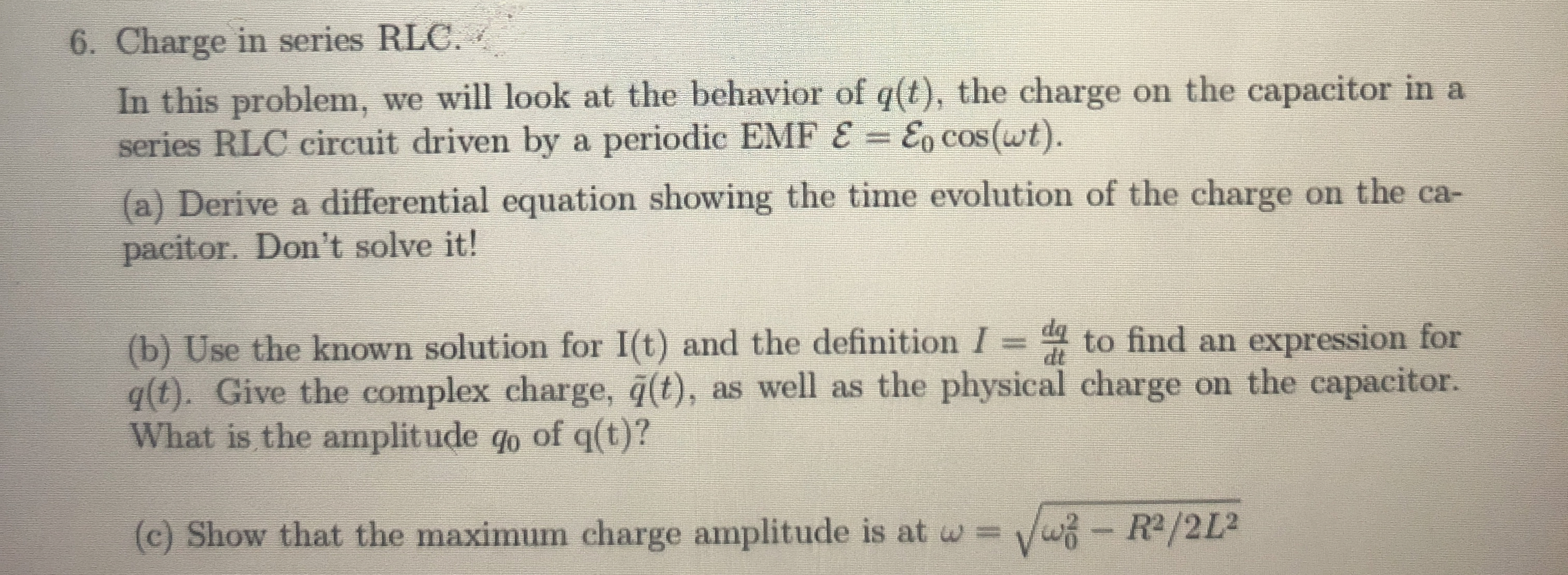 Charge in series RLC . In this problem, we will