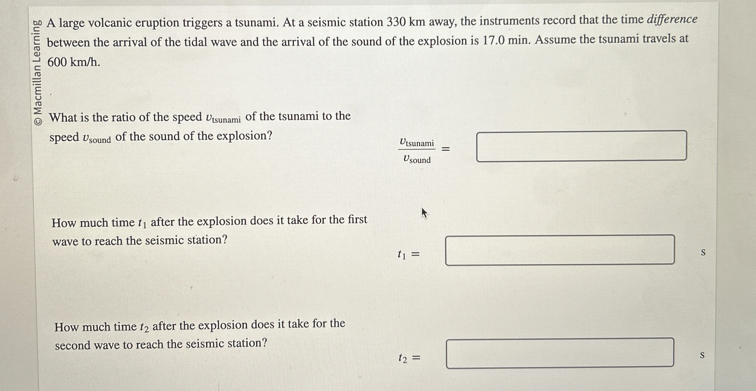 ? 0 A large volcanic eruption triggers a tsunami.