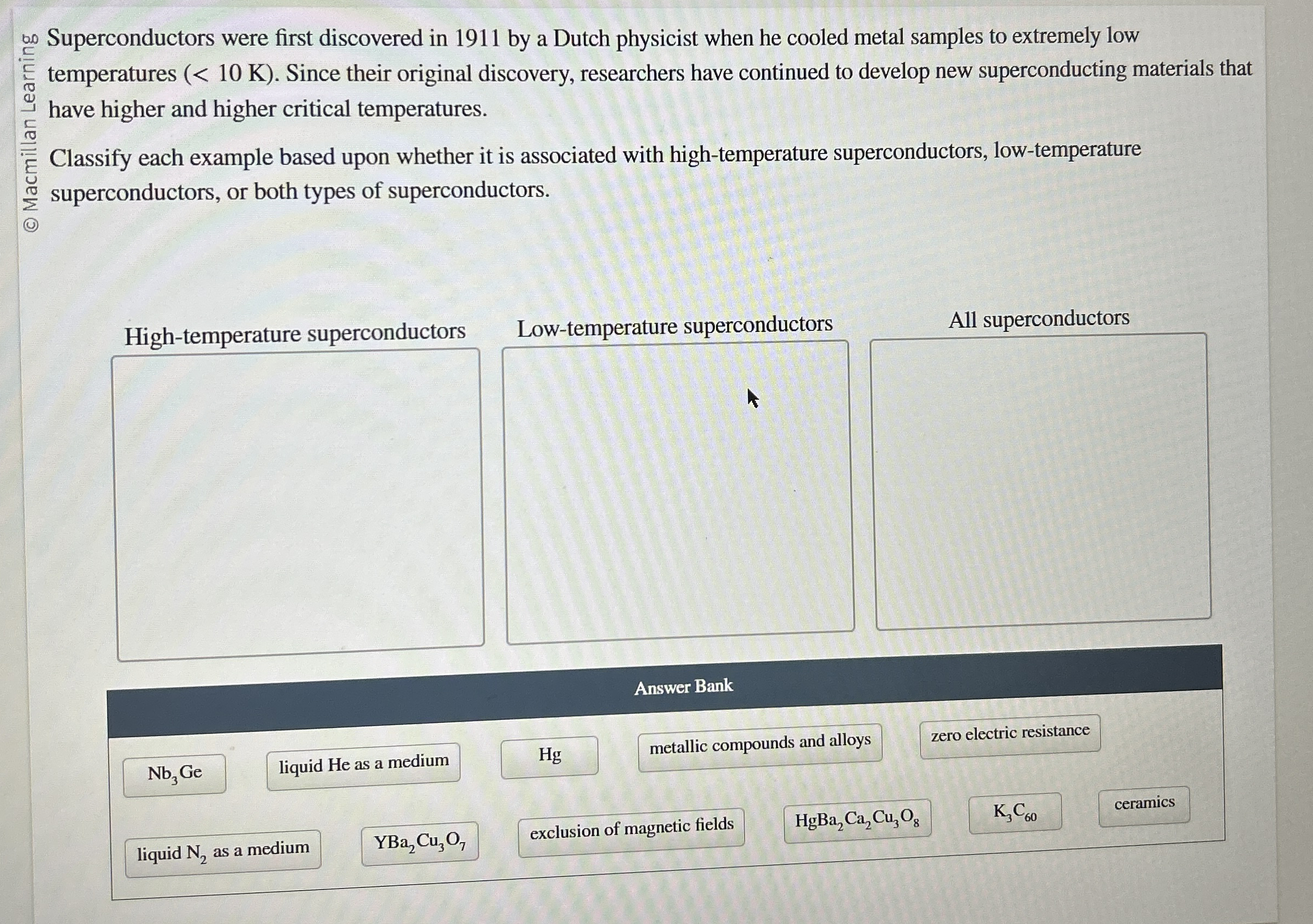 ? 6 0 6 0 Superconductors were first discovered