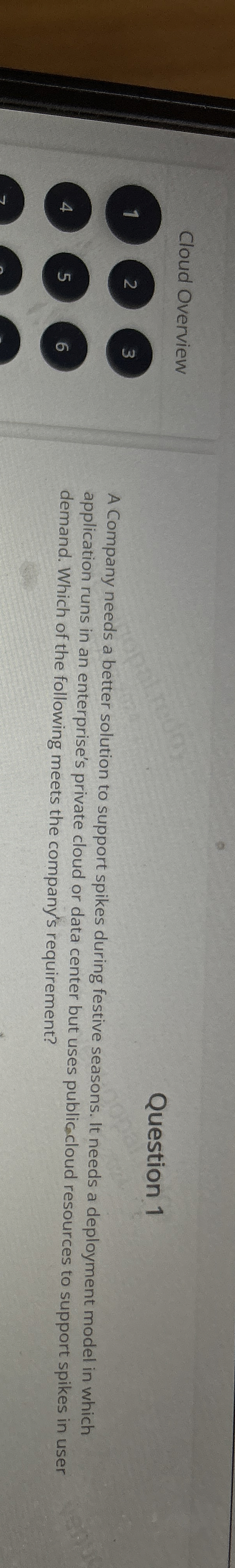 Cloud Overview 1 2 3 Question 1 4 5 6 A Company