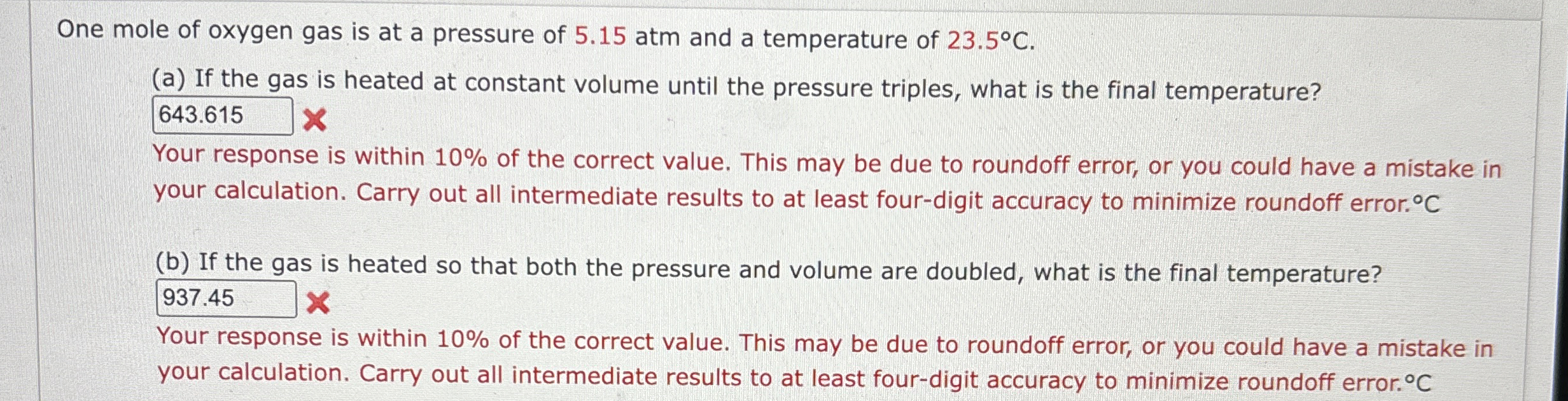 One mole of oxygen gas is at a pressure of 5 . 1