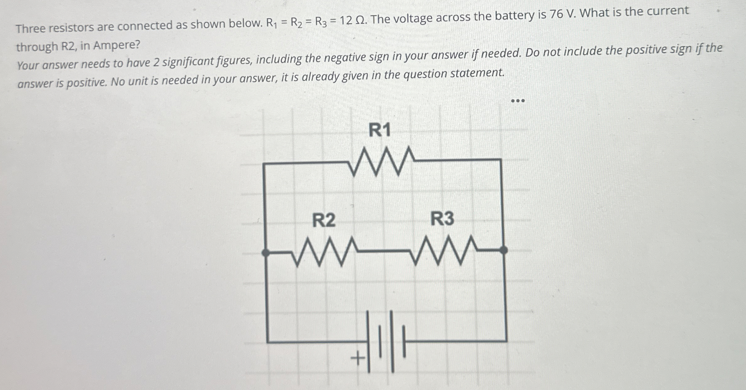 Three resistors are connected as shown below. R 1