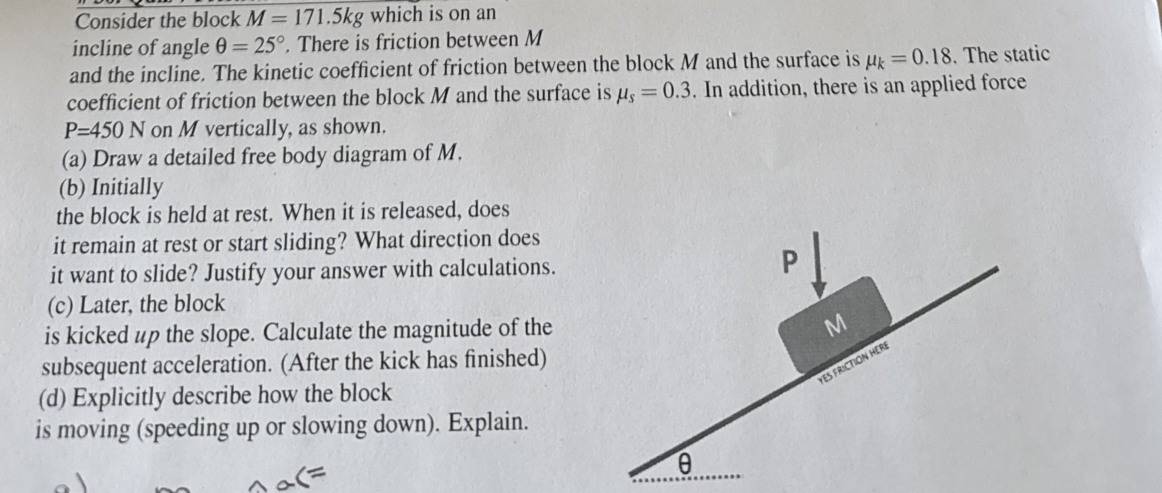 Consider the block M = 1 7 1 . 5 k g which is on