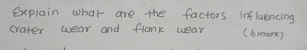 Explain what are the factors influencing crater