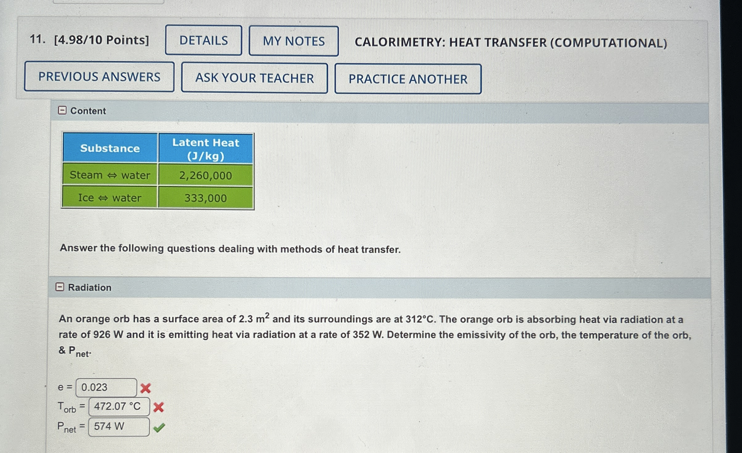 [ 4 . 9 8 / 1 0 Points ] CALORIMETRY: HEAT
