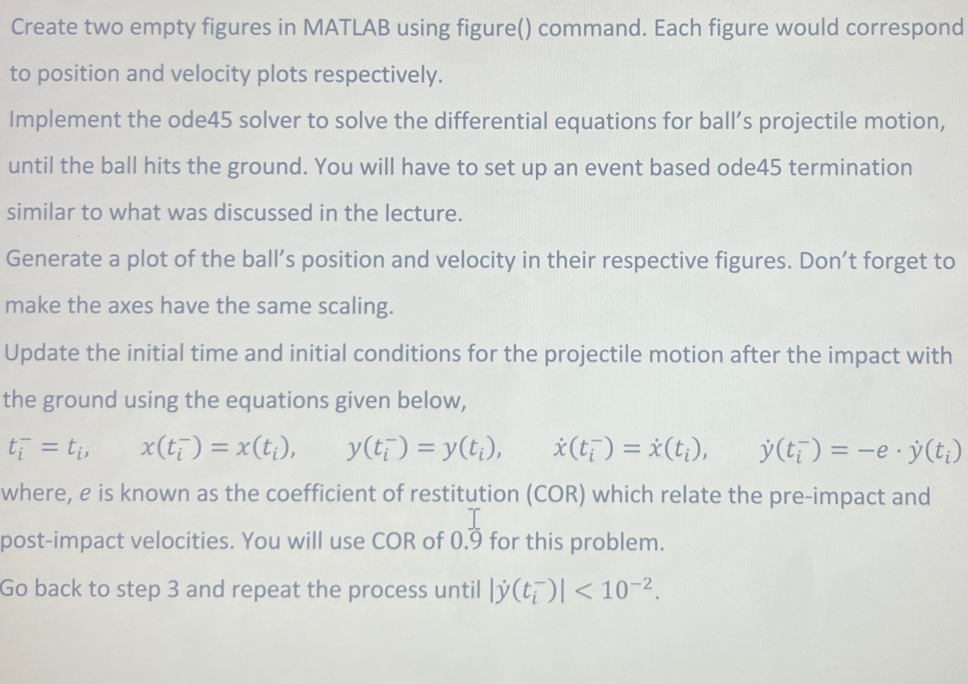 Create a matlab code, using ode 4 5 , that
