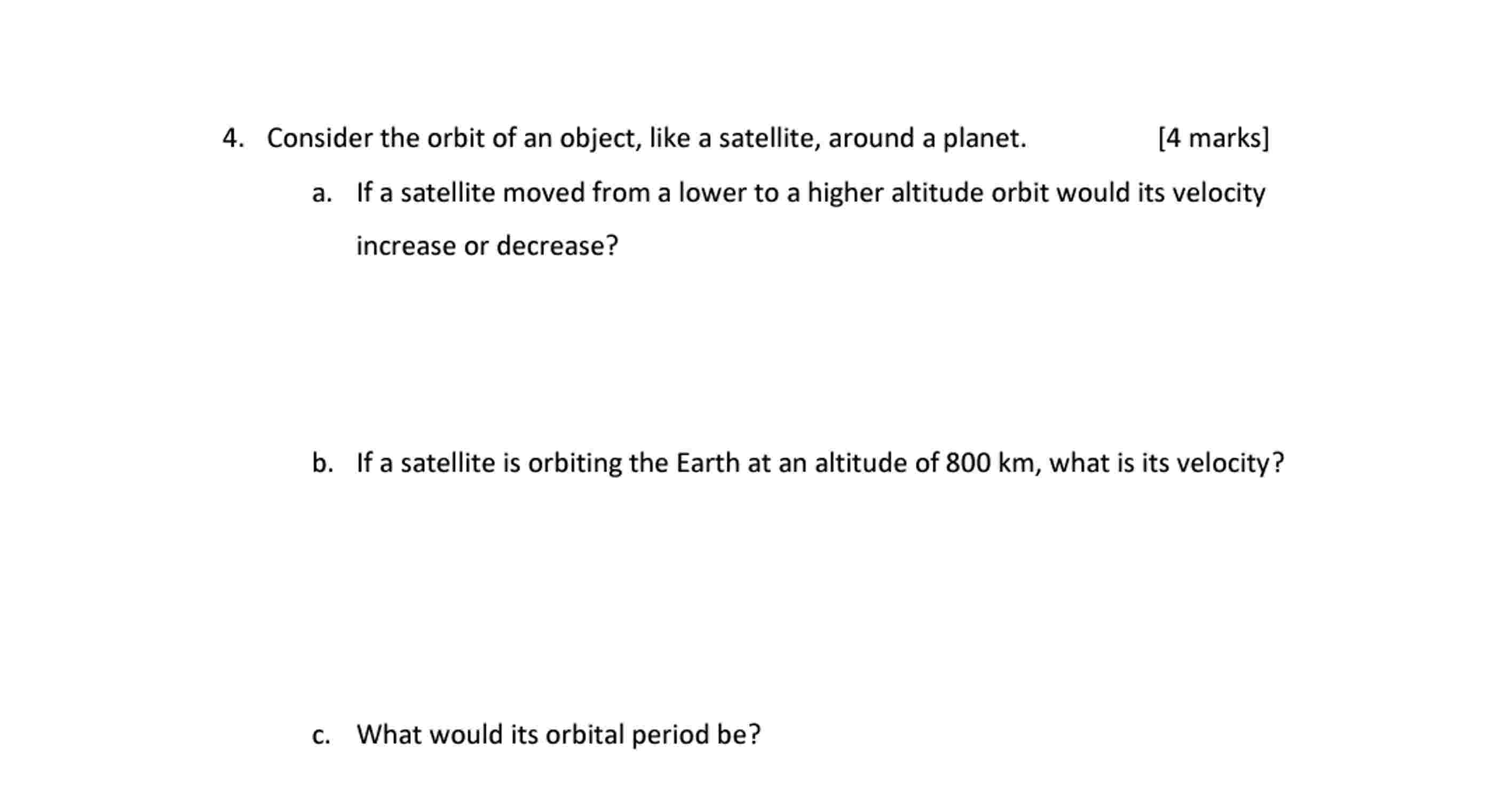 4 . Consider the orbit of an object, like a