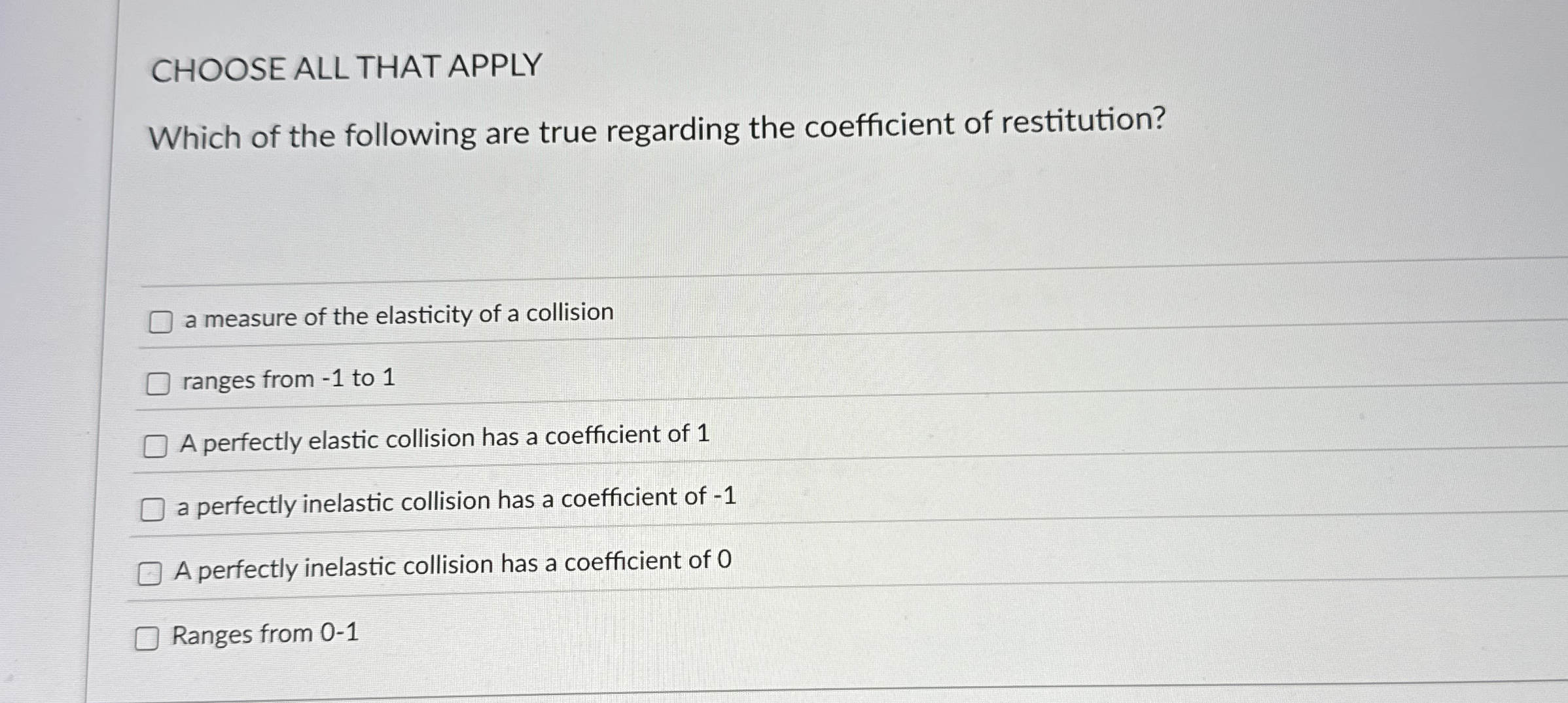 CHOOSE ALL THAT APPLY Which of the following are