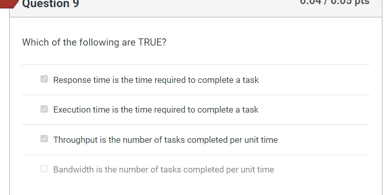 Question 9 Which of the following are TRUE?