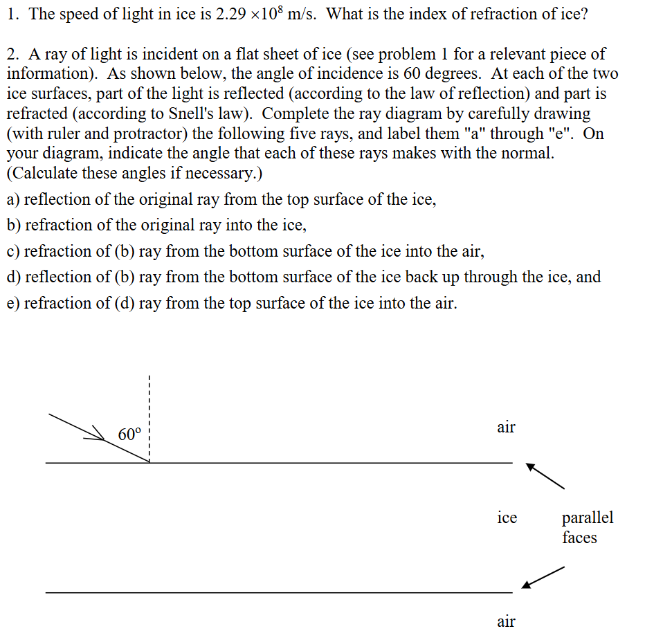 1 . The speed of light in ice is \ ( 2 . 2 9 \
