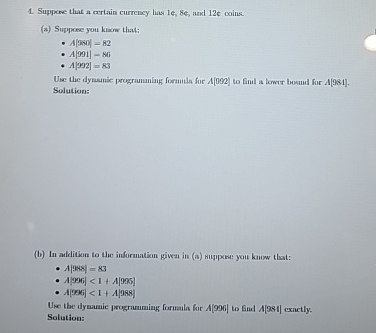 Suppone that a cortain currency has 1 e , 8 e ,