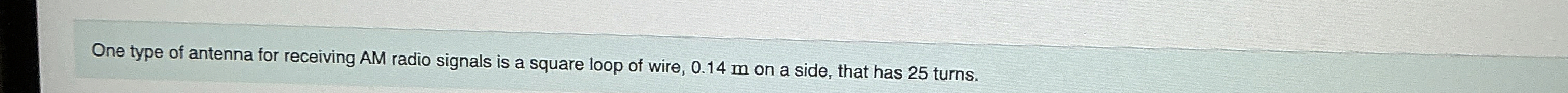 One type of antenna for receiving AM radio