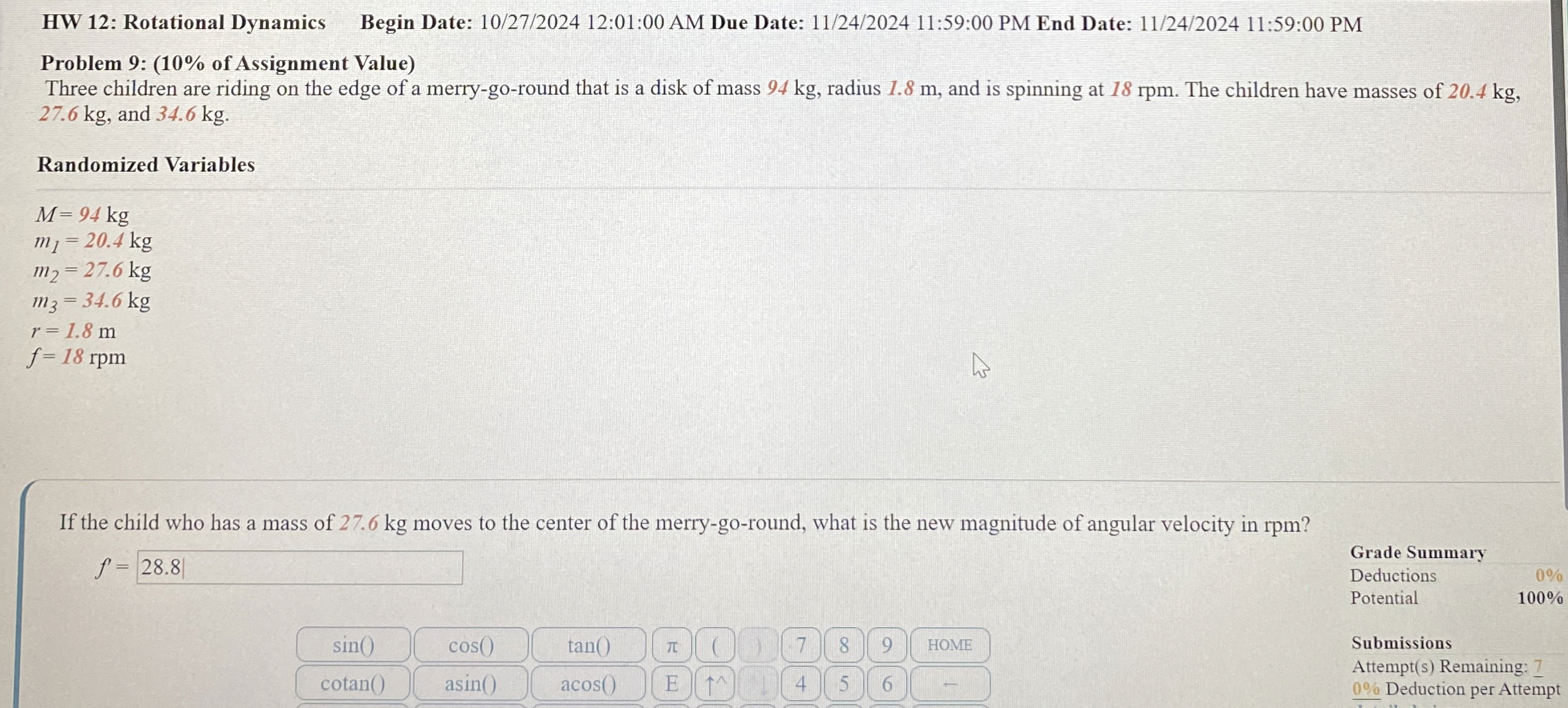 HW 1 2 : Rotational Dynamics Begin Date: 1 0 / 2