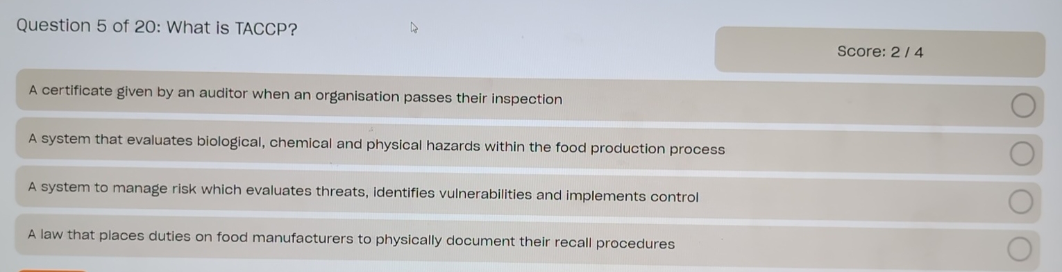 Question 5 of 2 0 : What is TACCP? Score: 2 4 A