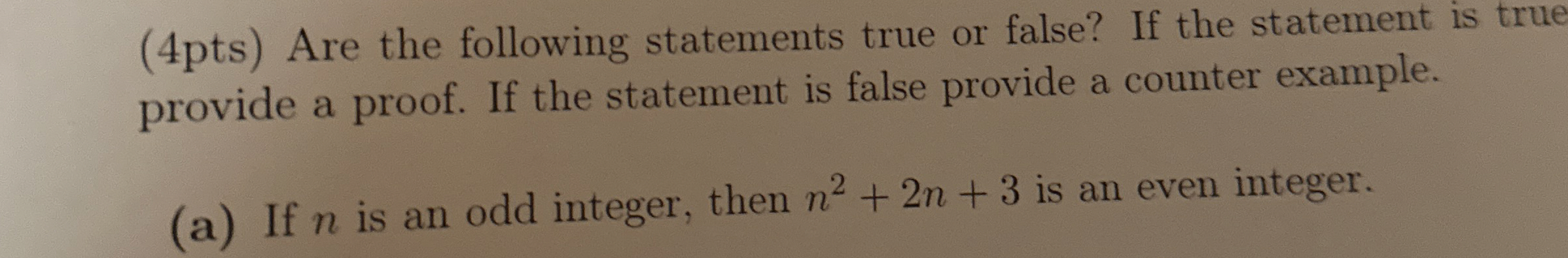 ( 4 pts ) Are the following statements true or