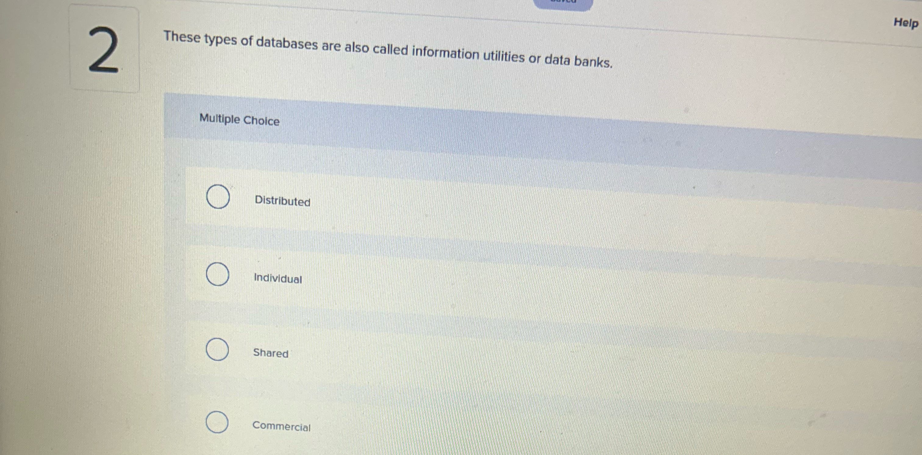 These types of databases are also called