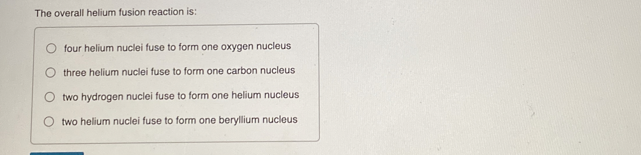 The overall helium fusion reaction is: four